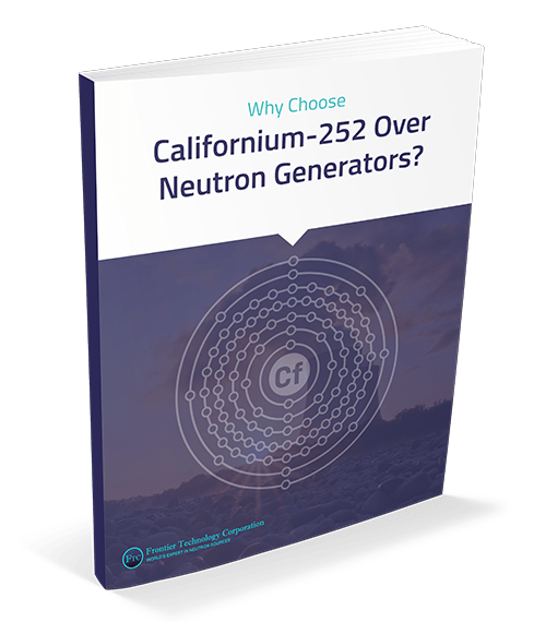 Why Choose Californium-252 Over Neutron Generators? Why Choose Californium-252 Over Neutron Generators?